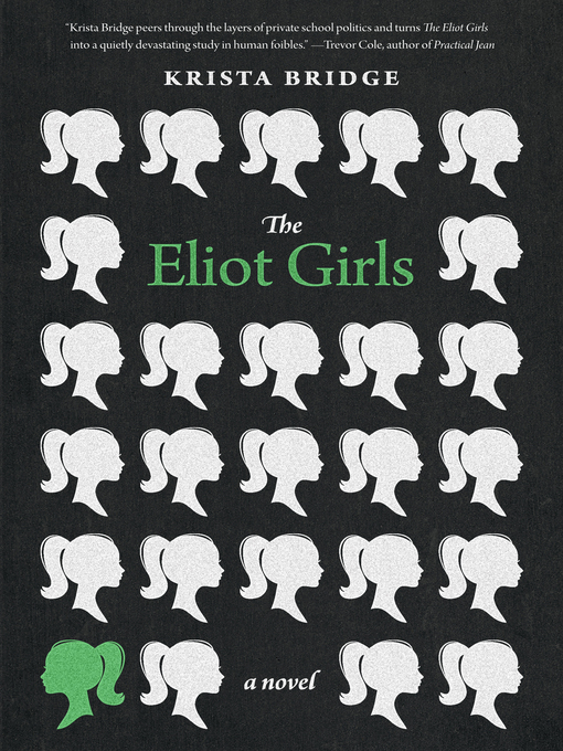 Title details for The Eliot Girls by Krista Bridge - Available
